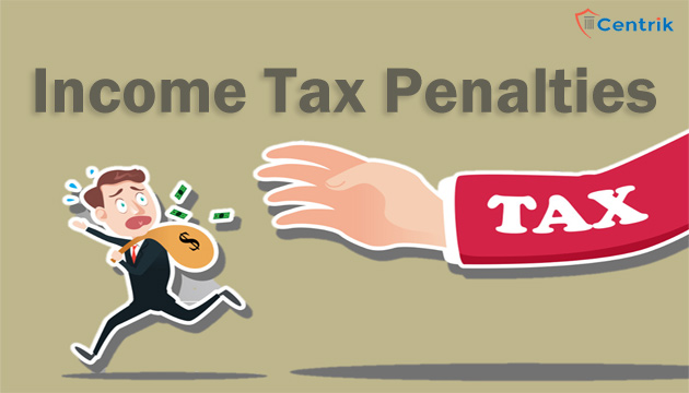 Penalties and Prosecutions under the Income tax Act