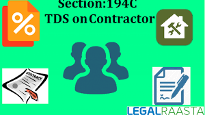 Section 194C – TDS on Payment to Contractor