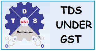 Tax Deducted at Source (TDS) under Goods and Services Tax