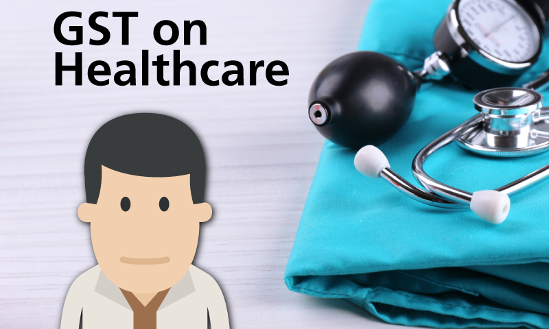 Health Care Services under GST