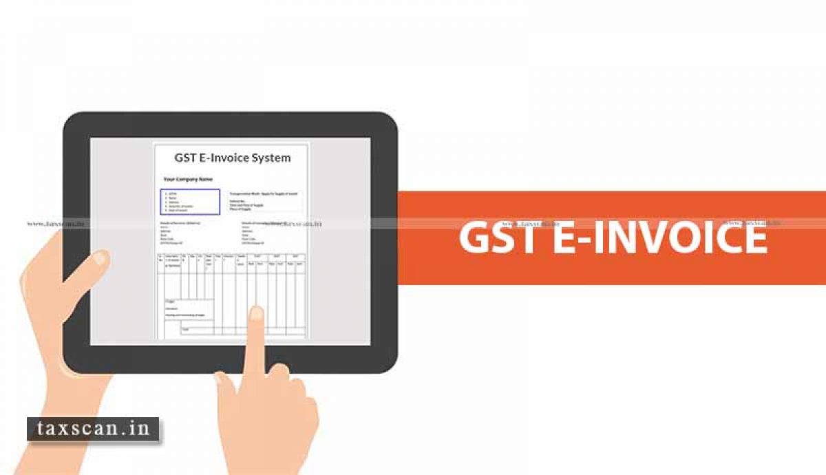 A to Z of E-Invoicing Under GST- Detailed Analysis