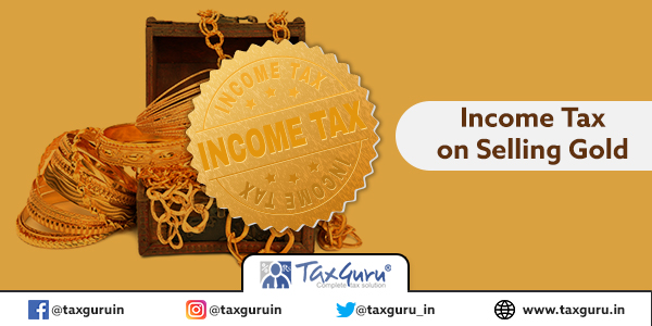 Buying gold after price fall? Know how income tax rule applies