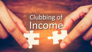 Clubbing of income under income tax laws