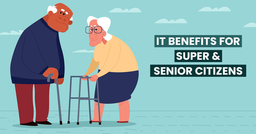 Seven Income Tax Benefits For Senior Citizens Only Chandan Agarwal 