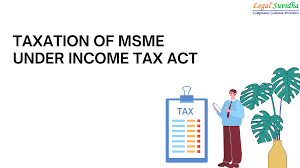 Income Tax Act amendment on cards on tax treatment of MSME dues